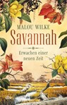 Savannah - Erwachen einer neuen Zeit - Malou Wilke - 9783423220897