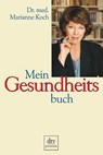 Mein Gesundheitsbuch - Marianne Koch - 9783423244213