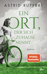 Ein Ort, der sich Zuhause nennt - Astrid Ruppert - 9783423263016