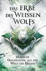 Das Erbe des Weißen Wolfs - Marcin Zwierzchowski ; Danuta Gorska ; Miroslaw Kowalski - 9783423263191