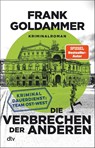 Die Verbrechen der anderen - Frank Goldammer - 9783423263320