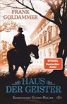 Haus der Geister - Frank Goldammer - 9783423264211