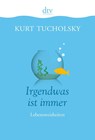 Irgendwas ist immer - Kurt Tucholsky - 9783423281195