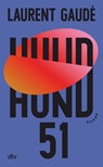 Hund 51 - Laurent Gaudé - 9783423283540