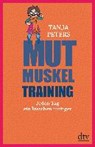 Mutmuskeltraining - PETERS,  Tanja - 9783423349420