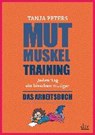 Mutmuskeltraining - PETERS,  Tanja - 9783423349567