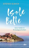 Isole Belle - Stefan Ulrich - 9783423352284