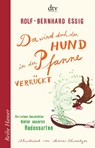 Da wird doch der Hund in der Pfanne verrückt! - Rolf-Bernhard Essig - 9783423625128