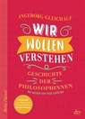 Wir wollen verstehen - Ingeborg Gleichauf - 9783423640800