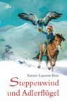 Steppenwind und Adlerflügel - Xavier-Laurent Petit - 9783423713931