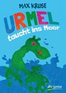 Urmel taucht ins Meer - Max Kruse - 9783423718431