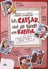 Ich, Caesar, und die Bande vom Kapitol Live aus dem alten Rom - Frank Schwieger - 9783423718554