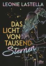 Das Licht von tausend Sternen - Leonie Lastella - 9783423740579