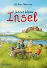 Unsere kleine Insel - Rüdiger Bertram - 9783423762816