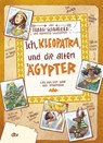 Ich, Kleopatra, und die alten Ägypter - Frank Schwieger - 9783423763295