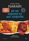 Wie wir Menschen die Welt eroberten - Yuval Noah Harari - 9783423763967