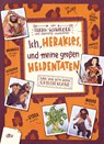 Ich, Herakles, und meine großen Heldentaten. Live aus dem alten Griechenland - Frank Schwieger - 9783423764094