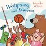 Weitsprung mit Schwein - Henrike Wilson - 9783423764988