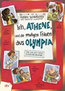 Ich, Athene, und die mutigen Frauen aus Olympia - Live aus dem alten Griechenland - Frank Schwieger - 9783423765084