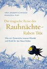 Die magische Reise des Rauhnächte-Raben Trix - Vera Griebert-Schröder ; Franziska Muri - 9783424154184