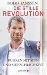 Die stille Revolution - Bodo Janssen ; Regina Carstensen - 9783424201383