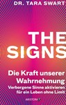 The Signs - Die Kraft unserer Wahrnehmung - Tara Swart - 9783424203172