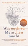 Was euch zu Menschen macht - Iain S. Thomas ; Jasmine Wang ; Gpt-3 - 9783424351255
