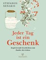 Jeder Tag ist ein Geschenk - Stefanos Xenakis - 9783424632224