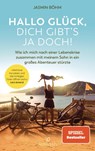 Hallo Glück, dich gibt's ja doch! - Jasmin Böhm - 9783424632408