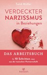 Verdeckter Narzissmus in Beziehungen - Das Arbeitsbuch - Turid Müller - 9783424632569