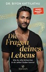 Die Fragen deines Lebens - Biyon Kattilathu - 9783424632637
