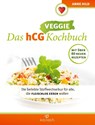 Das hCG Veggie Kochbuch - Anne Hild - 9783424633085
