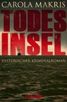 Todesinsel - Carola Makris - 9783426215272