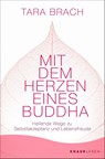 Mit dem Herzen eines Buddha - Tara Brach - 9783426217504