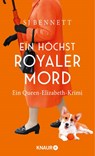 Ein höchst royaler Mord - S. J. Bennett - 9783426227428