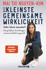 Die kleinste gemeinsame Wirklichkeit - Mai Thi Nguyen-Kim - 9783426278222