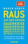 Raus aus der ewigen Dauerkrise - Maren Urner - 9783426278413