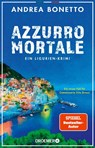 Azzurro mortale - Andrea Bonetto - 9783426284117
