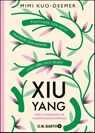 XIU YANG - Der chinesische Harmoniekompass - Mimi Kuo-Deemer - 9783426293072