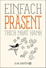 Einfach präsent - Thich Nhat Hanh - 9783426293386