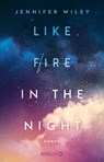 Like Fire in the Night - Jennifer Wiley - 9783426293867