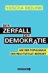 Der Zerfall der Demokratie - MOUNK,  Yascha - 9783426301449