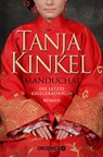 Manduchai - Die letzte Kriegerkönigin - Tanja Kinkel - 9783426304891