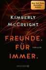 Freunde. Für immer. - Kimberly Mccreight - 9783426308646