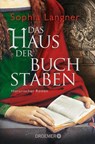 Das Haus der Buchstaben - Sophia Langner - 9783426308783