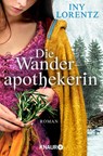 Die Wanderapothekerin - Iny Lorentz - 9783426515518