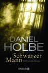 Schwarzer Mann - Daniel Holbe - 9783426516485