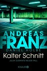 Kalter Schnitt - Andreas Franz ; Daniel Holbe - 9783426516508