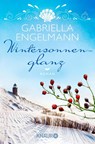 Wintersonnenglanz - Gabriella Engelmann - 9783426516683
