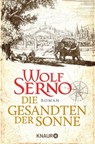 Die Gesandten der Sonne - Wolf Serno - 9783426517208